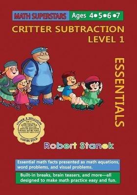 Math Superstars Subtraction Level 1: Essential Math Facts for Ages 4 - 7 - Robert Stanek - cover