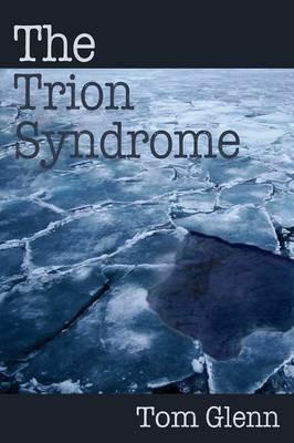 The Trion Syndrome - Tom Glenn - cover