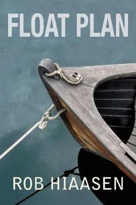 Float Plan - Rob Hiaasen - cover