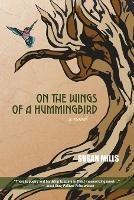On the Wings of a Hummingbird - Susan Mills - cover