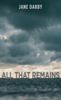 All That Remains - Jane Darby - cover