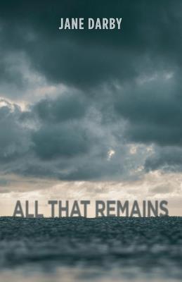 All That Remains - Jane Darby - cover