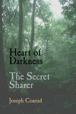 Heart of Darkness and the Secret Sharer - Joseph Conrad - cover