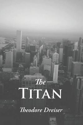 The Titan - Theodore Dreiser - cover