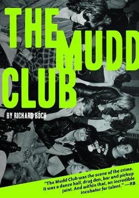 The Mudd Club - Richard Boch - cover