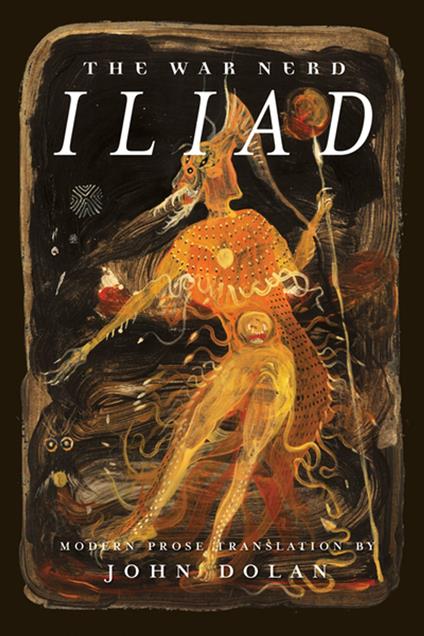 The War Nerd Iliad