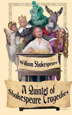 Shakespeare Tragedies (Romeo and Juliet, Hamlet, Macbeth, Othello, and King Lear) - William Shakespeare - cover