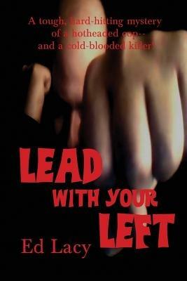 Lead With Your Left - Ed Lacy - cover