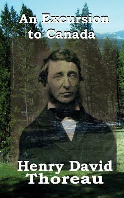 An Excursion to Canada - Henry David Thoreau - cover