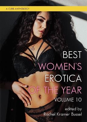 Best Women's Erotica of the Year, Volume 10 - cover