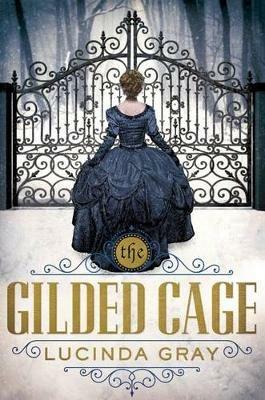 Gilded Cage - Lucinda Gray - cover