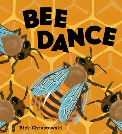 Bee Dance - Rick Chrustowski - ebook
