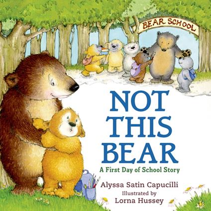 Not This Bear - Alyssa Satin Capucilli,Lorna Hussey - ebook