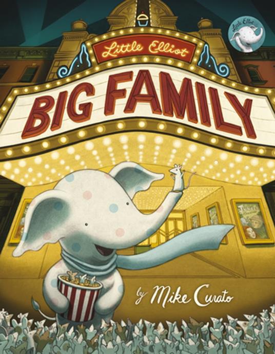 Little Elliot, Big Family - Mike Curato - ebook