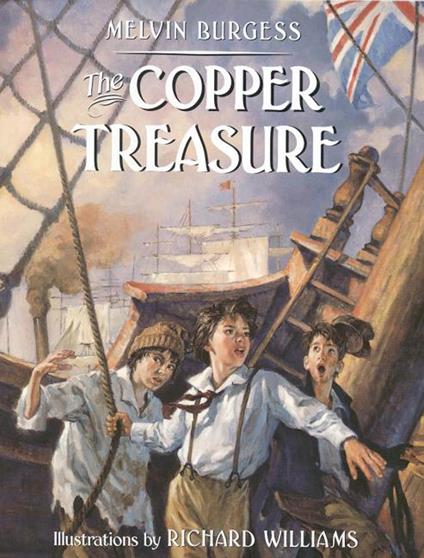 The Copper Treasure - Melvin Burgess,Richard Williams - ebook