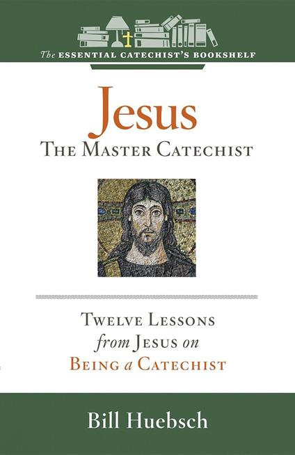 Jesus, the Master Catechist