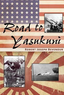 Road to Yasukuni - Robert Bevenour - cover