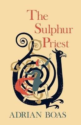 The Sulphur Priest - Adrian Boas - cover