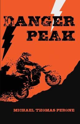 Danger Peak - Michael Thomas Perone - cover