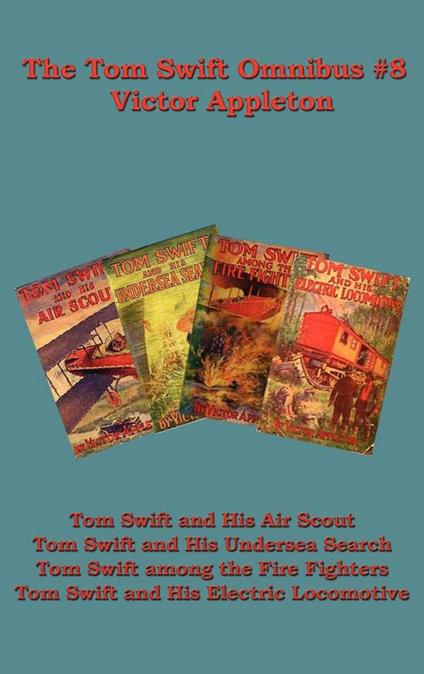 The Tom Swift Omnibus #8 - Victor Appleton - ebook