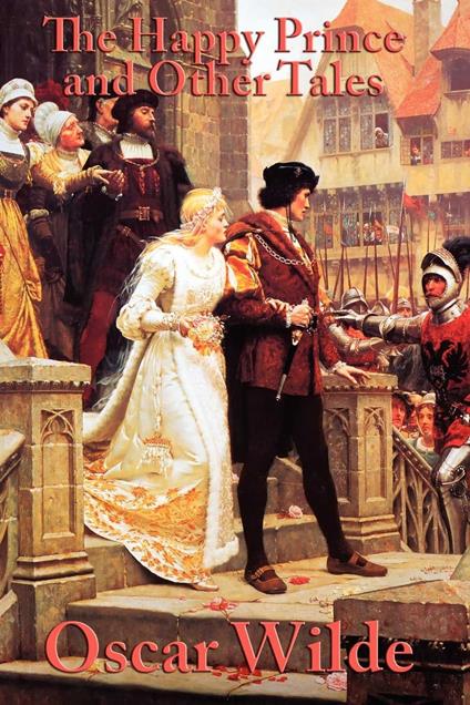 The Happy Prince and Other Tales - Oscar Wilde - ebook