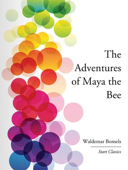 The Adventures of Maya the Bee - Waldemar Bonsels - ebook