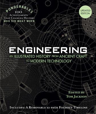 Ponderables  Engineering: An Illustrated History From Ancient Craft to Modern Technology - Tom Jackson - cover
