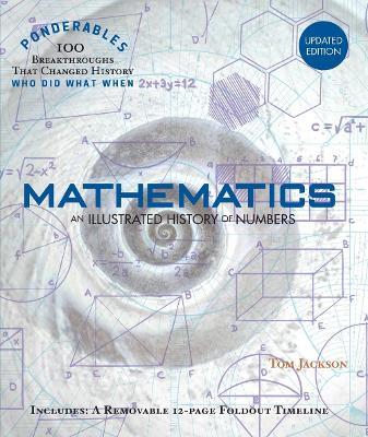 Ponderables  Mathematics: An Illustrated History of Numbers - Tom Jackson - cover