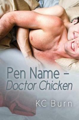 Pen Name - Doctor Chicken - KC Burn - cover