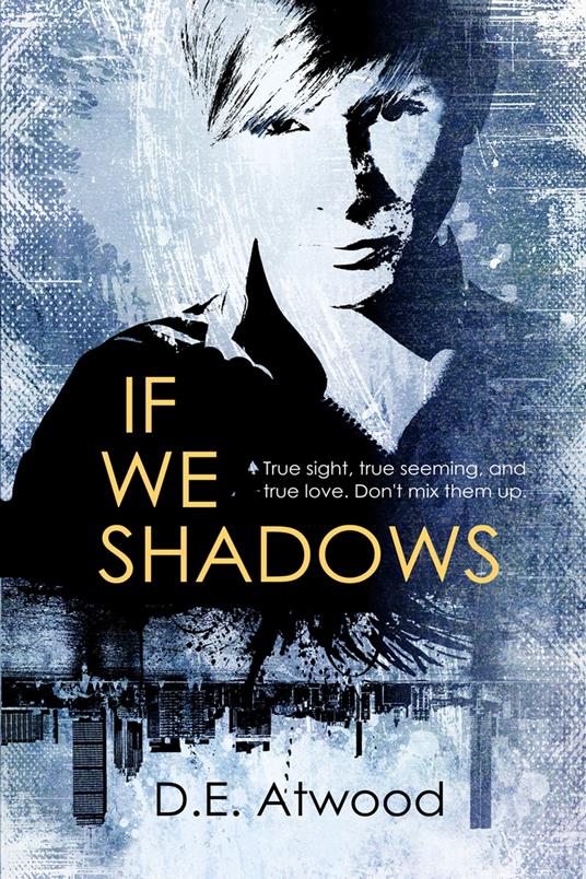If We Shadows - D.E. Atwood - ebook