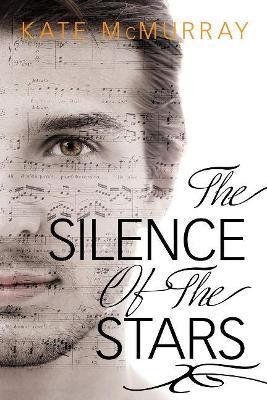The Silence of the Stars - Kate McMurray - cover