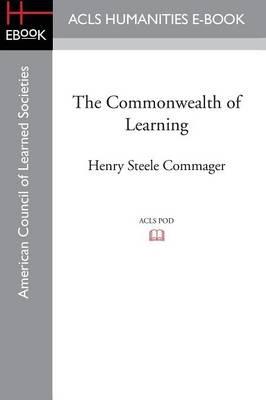 The Commonwealth of Learning - Henry Steele Commager - cover