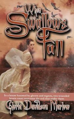 When Swallows Fall - Gloria Davidson Marlow - cover