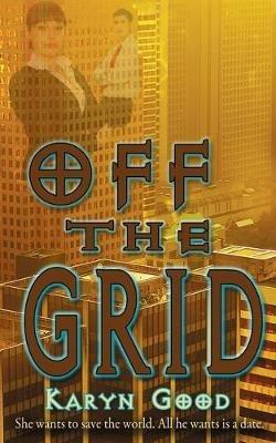 Off the Grid - Karyn Good - cover