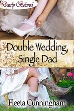 Double Wedding, Single Dad