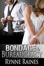 Bondage And Bureaucracy