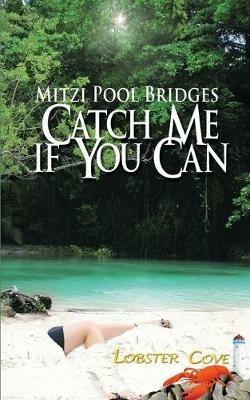 Catch Me If You Can - Mitzi Pool Bridges - cover