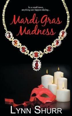 Mardi Gras Madness - Lynn Shurr - cover