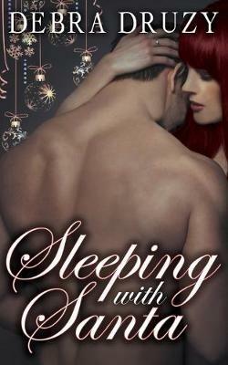 Sleeping With Santa - Debra Druzy - cover