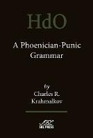 A Phoenician-Punic Grammar - Charles R Krahmalkov - cover