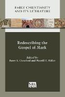 Redescribing the Gospel of Mark