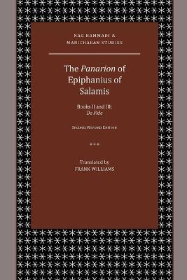 The Panarion of Epiphanius of Salamis: Books II and III; De Fide - Frank Williams - cover