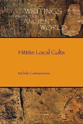 Hittite Local Cults - Michele Cammarosano - cover
