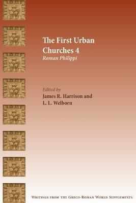 The First Urban Churches 4: Roman Philippi - cover