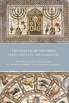 The Psalms of Solomon: Texts, Contexts, and Intertexts - cover