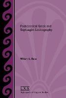 Postclassical Greek and Septuagint Lexicography - William a Ross - cover