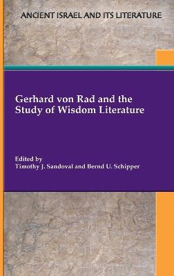 Gerhard von Rad and the Study of Wisdom Literature - cover
