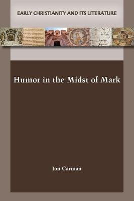 Humor in the Midst of Mark - Jon Carman - cover