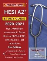 Libro in inglese HESI A2 Study Guide 2020-2021: HESI Admission Assessment Exam Review 2020 and 2021 with Practice Test Questions [6th Edition]  - Test Prep Books