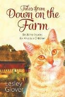 Tales from Down on the Farm: Bedtime Stories for Anxious Children